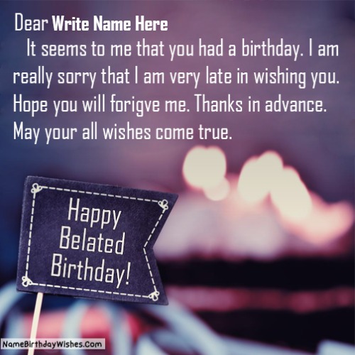 Name Belated Happy Birthday Wishes Images